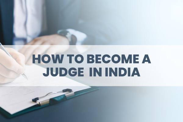 How to Become a Judge in India